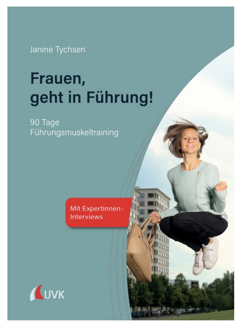 Janine Tychsen - Frauen, geht in Führung!