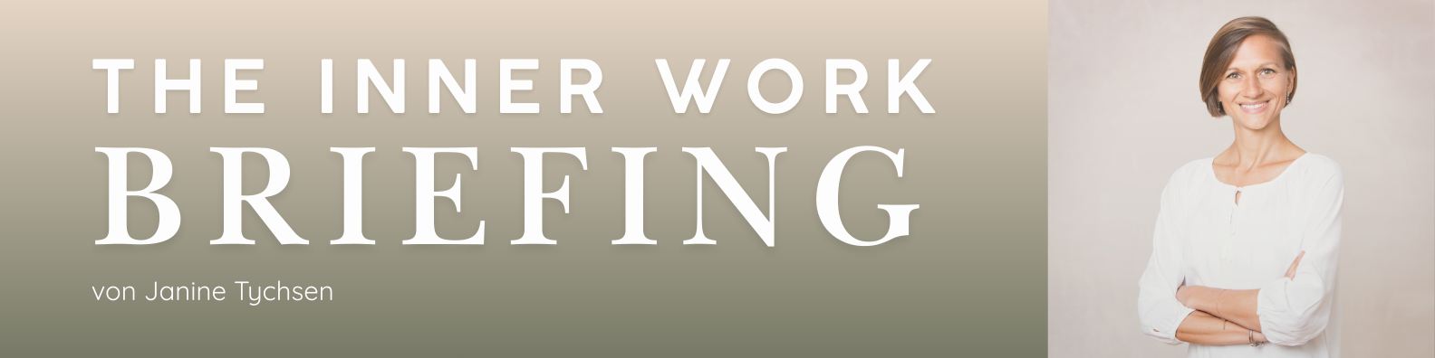 The Inner Work Briefing_Janine Tychsen The Inner Work Briefing_Janine Tychsen